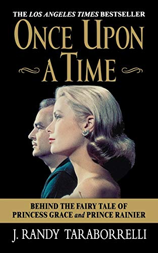 Stock image for Once Upon a Time: Behind the Fairy Tale of Princess Grace and Prince Rainier for sale by HPB-Emerald