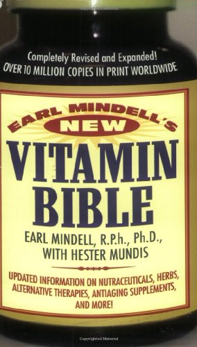 Imagen de archivo de Earl Mindell's New Vitamin Bible a la venta por Better World Books