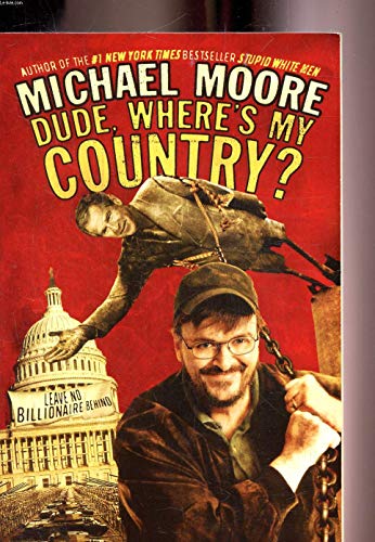 Stock image for Dude, Where's My Country. for sale by HPB Inc.