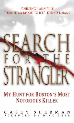 Imagen de archivo de Search for the Strangler: My Hunt for Boston's Most Notorious Killer a la venta por SecondSale
