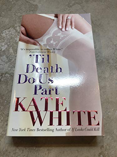 'Til Death Do Us Part (9780446614931) by White, Kate