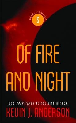 9780446615259: Of Fire and Night (Saga of Seven Suns)