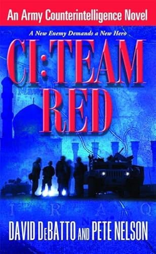 9780446615679: CI: Team Red: An Army Counterintelligence Novel