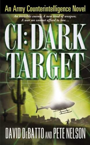 Beispielbild fr CI: Dark Target: An Army Counterintelligence Novel zum Verkauf von SecondSale
