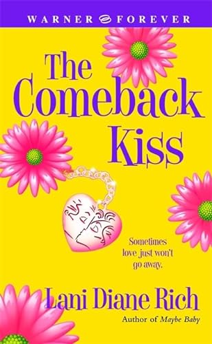 The Comeback Kiss (9780446615792) by Rich, Lani Diane