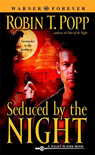 Stock image for Seduced by the Night (Night Slayer, Book 2) for sale by Wonder Book
