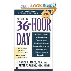 Stock image for The 36-hour Day: A Family Guide to Caring for Persons with Alzheimer Disease, Related Illnesses, and Memory Loss in Later Life for sale by ThriftBooks-Dallas