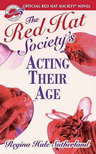 Stock image for Red Hat Society's Acting Their Age for sale by 2Vbooks