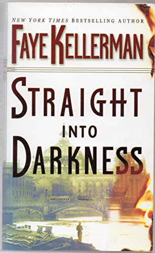 Straight into Darkness (9780446616959) by Faye Kellerman