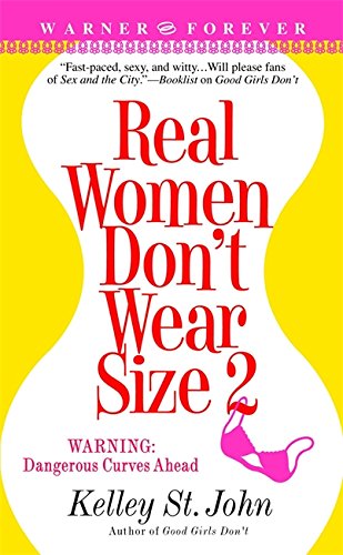 Stock image for Real Women Don't Wear Size 2 for sale by Better World Books