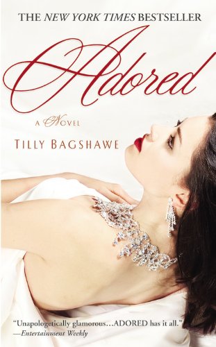 Adored (9780446617536) by Bagshawe, Tilly