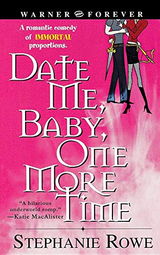 Beispielbild fr Date Me, Baby, One More Time (Immortally Sexy, Book 1) zum Verkauf von SecondSale
