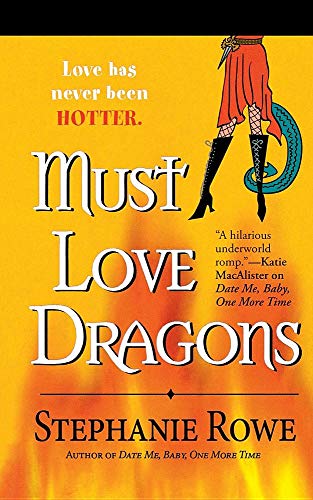 Beispielbild fr Must Love Dragons (Immortally Sexy, Book 2) zum Verkauf von Ammareal