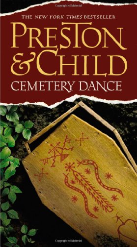 Cemetery Dance (Pendergast, Bk 9) (9780446618694) by Preston, Douglas; Child, Lincoln