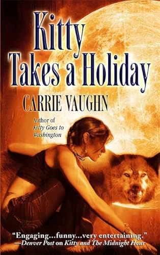 KITTY TAKES A HOLIDAY - Carrie VAUGHN