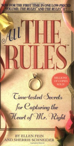 9780446618793: All the Rules: Time-Tested Secrets for Capturing the Heart of Mr. Right