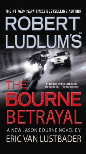 Beispielbild fr Robert Ludlum's (TM) The Bourne Betrayal (Jason Bourne series (5)) zum Verkauf von Orion Tech