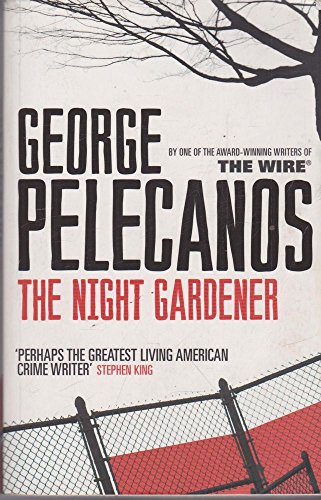 The Night Gardener (9780446618953) by George Pelecanos
