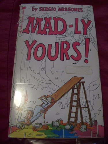 Mad-Ly Yours (9780446648721) by ARAGONES, SERGIO