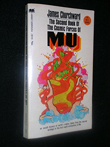 The Second Book of The Cosmic Forces of Mu (The Mu Series, # 5) - James Churchward