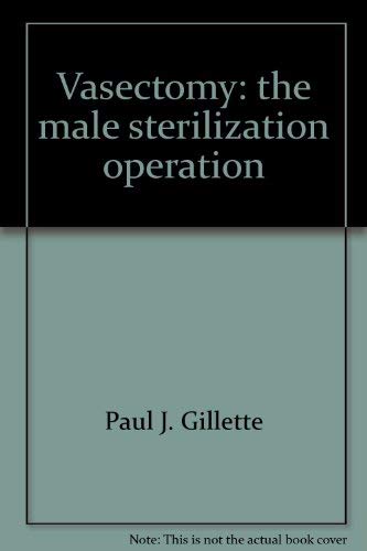 Stock image for Vasectomy - the male sterilization operation for sale by Ed Buryn Books