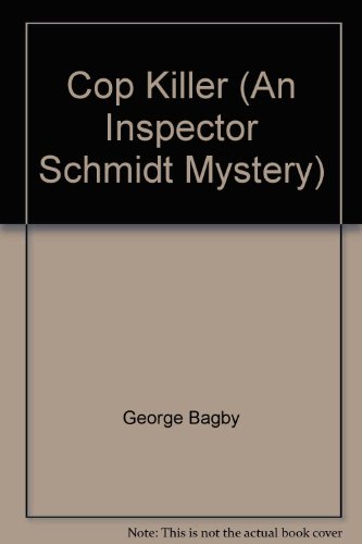 Beispielbild fr Cop Killer (An Inspector Schmidt Mystery) zum Verkauf von Wonder Book