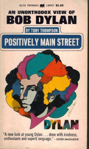 9780446663540: Postively Main Street Bob Dylan