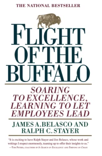 9780446670081: Flight Of The Buffalo: Soaring to Excellence, Learning to Let Employees Lead