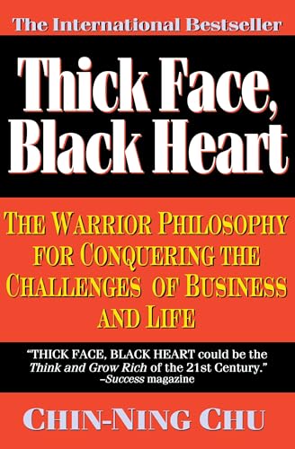 Stock image for Thick Face, Black Heart: The Warrior Philosophy for Conquering the Challenges of Business and Life for sale by Zoom Books Company
