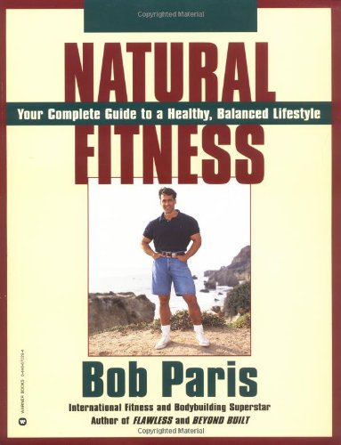 Natural Fitness (9780446670296) by Bob Paris