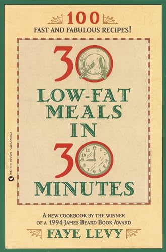 Stock image for 30 LowFat Meals in 30 Minutes for sale by SecondSale