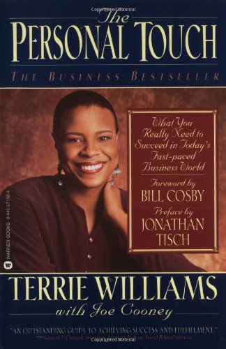 The Personal Touch: What You Really Need to Succeed in Today's Fast Paced Business World (9780446671583) by Williams, Terrie; Cooney, Joe