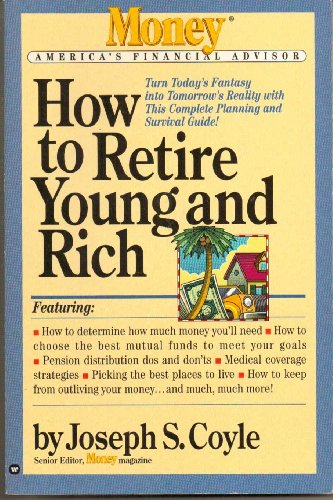 Stock image for How to Retire Young and Rich (Money's America's Financial Advisor Series) for sale by SecondSale