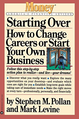 Stock image for Starting Over: How to Change Careers Or Start Your Own Business for sale by Ken's Book Haven