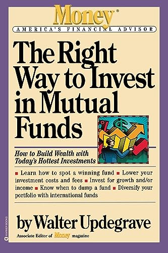 Imagen de archivo de The Right Way to Invest in Mutual Funds (Money Americas Financial Advisor) a la venta por Red's Corner LLC