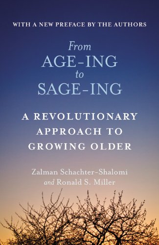9780446671774: From Age-ing To Sage-ing: A Revolutionary Approach to Growing Older