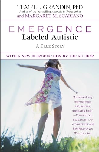 Emergence : Labeled Autistic - Grandin, Temple, Scariano, Margaret M.