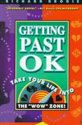 Stock image for Getting Past OK: A Straightforward Guide to Having a Fantastic Life for sale by Wonder Book