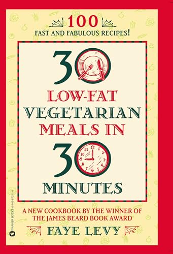 Stock image for 30 Low-Fat Vegetarian Meals in 30 Minutes for sale by Wonder Book