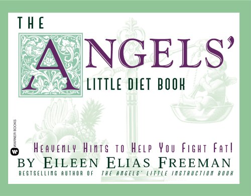 Imagen de archivo de The Angels' Little Diet Book: Heavenly Hints to Help You Fight Fat! a la venta por Wonder Book