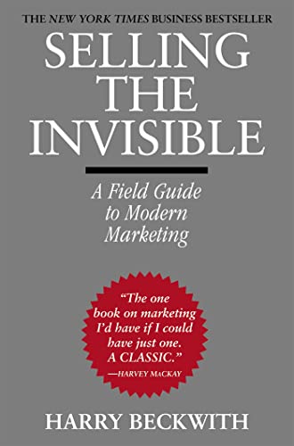 9780446672313: Selling the Invisible: A Field Guide to Modern Marketing