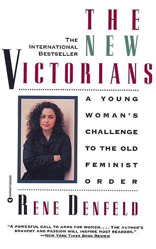 9780446672399: The New Victorians: A Young Woman's Challenge to the Old Feminist Order