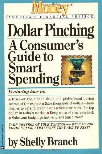 Imagen de archivo de Dollar Pinching: A Consumer's Guide to Smart Spending (Money - America's Financial Advisor) a la venta por Wonder Book