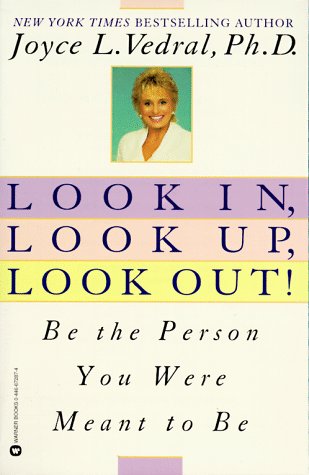 Beispielbild fr Look In, Look Up, Look Out!: Be the Person You Were Meant to Be zum Verkauf von SecondSale