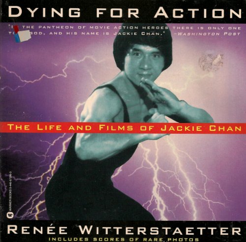 Beispielbild fr Dying for Action: The Life and Films of Jackie Chan zum Verkauf von Wonder Book