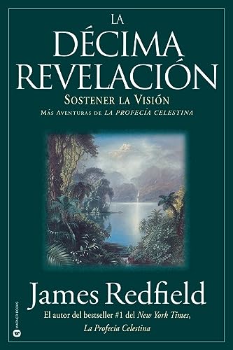 Stock image for La Décima Revelacion: Sostener La Vision Mas Adventuras de La Profecia Celestina (Spanish Edition) for sale by BooksRun