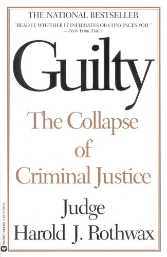 Stock image for Guilty: The Collapse of Criminal Justice for sale by Your Online Bookstore