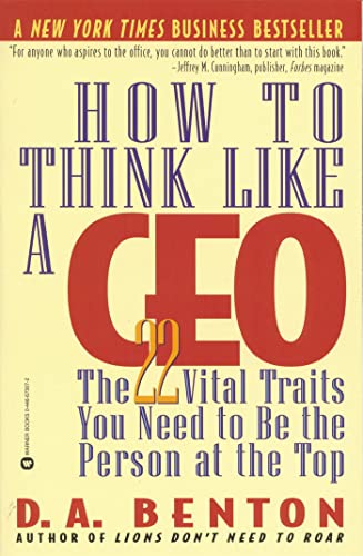 Beispielbild fr How to Think Like a CEO: The 22 Vital Traits You Need to Be the Person at the Top zum Verkauf von SecondSale