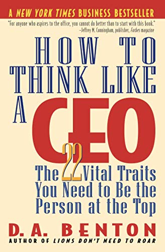 Stock image for How to Think Like a CEO: The 22 Vital Traits You Need to Be the Person at the Top for sale by Gulf Coast Books
