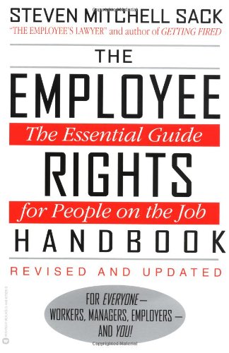 Beispielbild fr The Employee Rights Handbook: The Essential Guide for People on the Job zum Verkauf von BookHolders